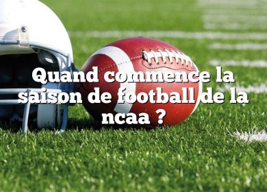 Quand commence la saison de football de la ncaa ?